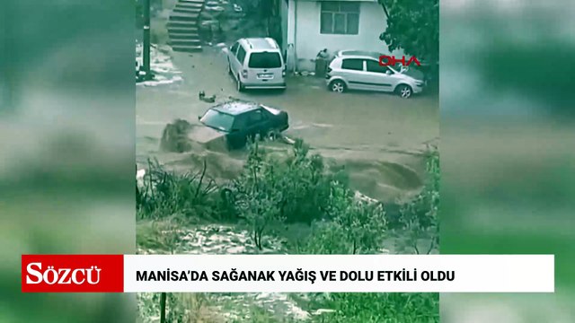 Manisa’da sağanak yağış ve dolu etkili oldu