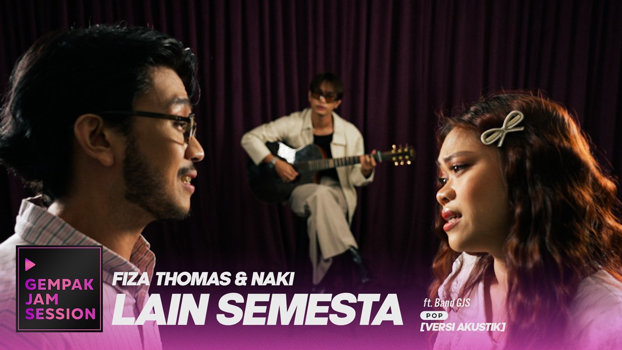 Fiza Thomas & NAKI - Lain Semesta [Versi Akustik]