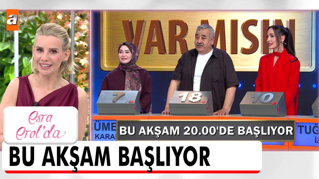 Var Mısın Yok Musun Bu Akşam Başlıyor - Esra Erol'da 28 Mayıs 2026