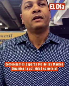 Comerciantes esperan Día de las Madres dinamice la actividad comercial