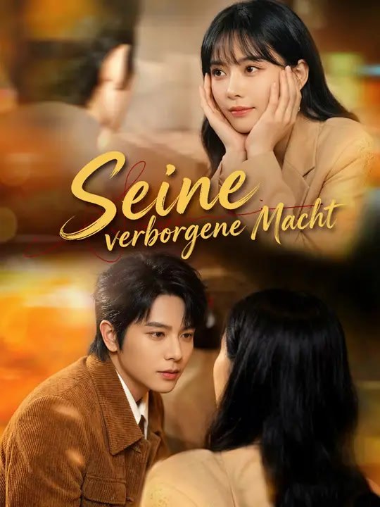 Seine verborgene Macht | Komplette Serie | Short Drama Deutsch