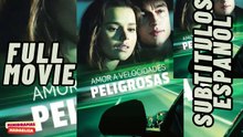 Amor a Velocidades peligrosas completa | Ganzer Film Deutsch
