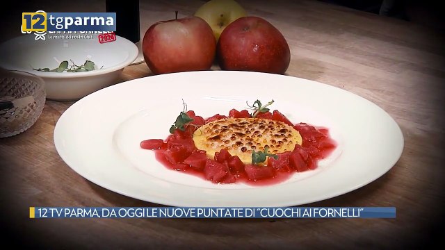 12 TV PARMA, DA OGGI LE NUOVE PUNTATE DI CUOCHI AI FORNELLI | 12 TV PARMA, DA OGGI LE NUOVE PUNTATE DI CUOCHI AI FORNELLI