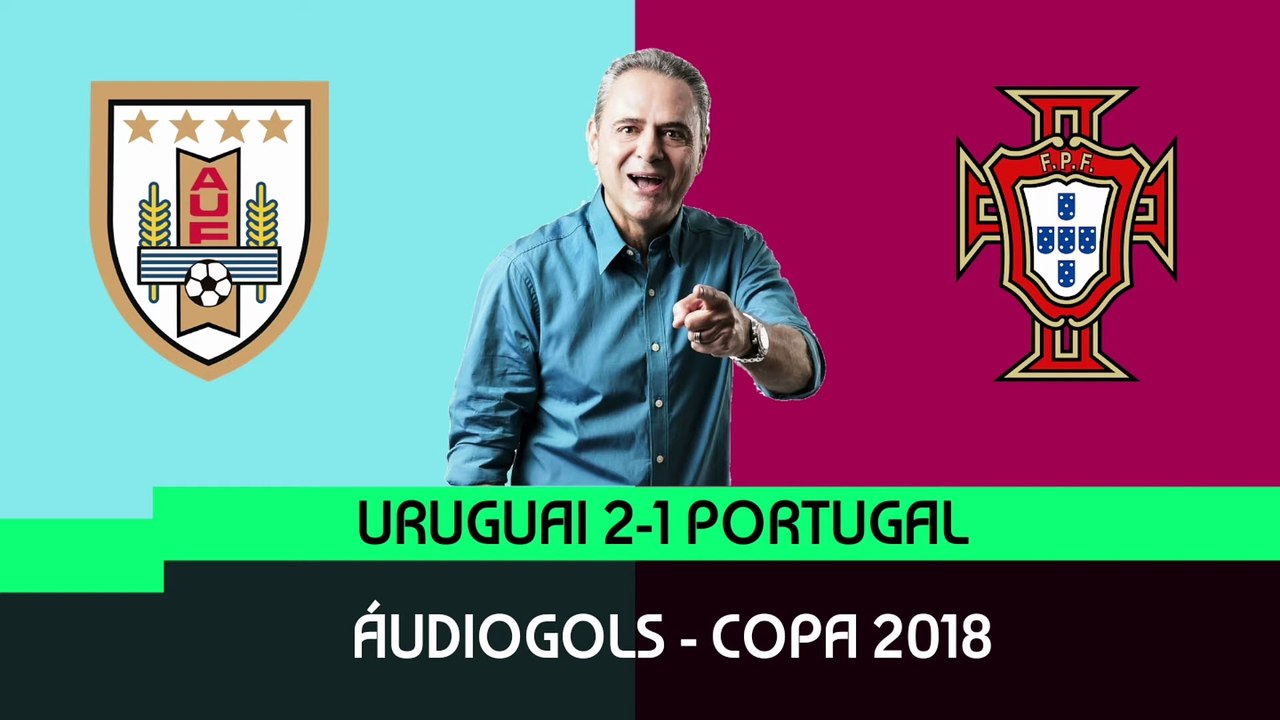 Áudiogols | Uruguai 2x1 Portugal (Globo 2018)