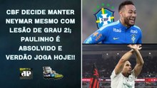 NEYMAR PERDERÁ AMISTOSOS E PODE PREOCUPAR PARA COPA; PAULINHO É ABSOLVIDO PELO STJD!!! | PAN NA ÁREA