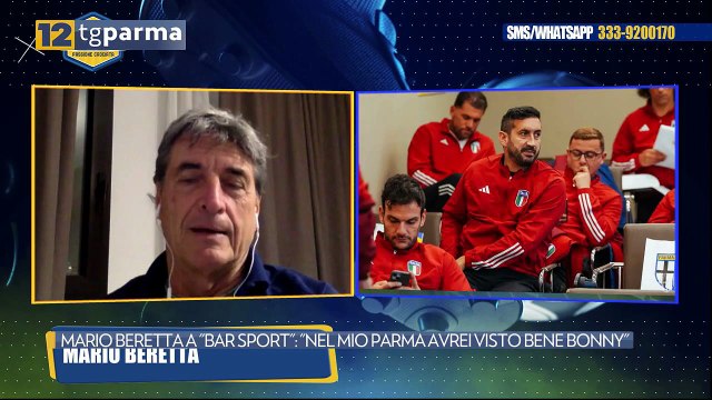 MARIO BERETTA A BAR SPORT : NEL MIO PARMA AVREI VISTO BENE BONNY | MARIO BERETTA A BAR SPORT : NEL MIO PARMA AVREI VISTO BENE BONNY