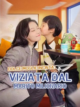 (Doppiaggio)Dolce Moglie Incinta Viziata dal Marito Milionario | Serie Completa | Short Drama Italiano