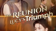 [Dubbed] The Reunion: Lucy's Triumph | Full 45 Eps SD Drama 2026
