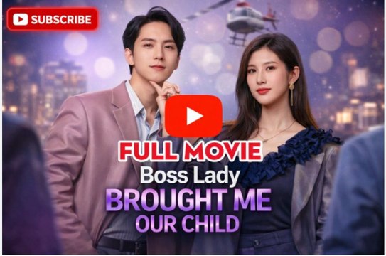 Boss Lady mi ha portato nostro figlio (Dubbed) Drama Film Italiano Sub | Film Completo in Italiano