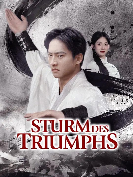 Sturm des triumphs | komplette serie | short drama deutsch