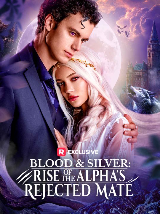 Blood & Silver: Rise of the Alpha's Rejected Mate | HD 1080p