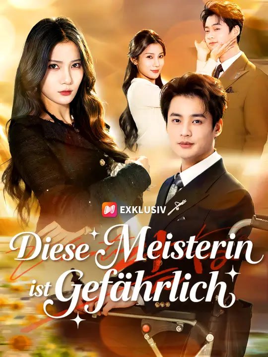 Diese Meisterin ist gefährlich | Komplette Serie | Short Drama Deutsch