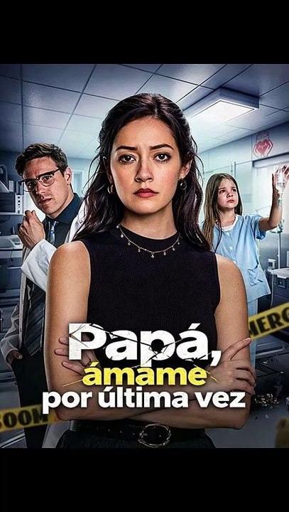 ENG Papá, ámame por última vez | Ganzer Film Deutsch