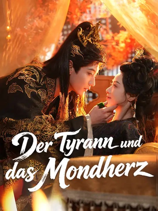 Der Tyrann und das Mondherz | Komplette Serie | Short Drama Deutsch