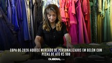 Copa de 2026 aquece mercado de personalizados em Belém com peças de até R$ 900