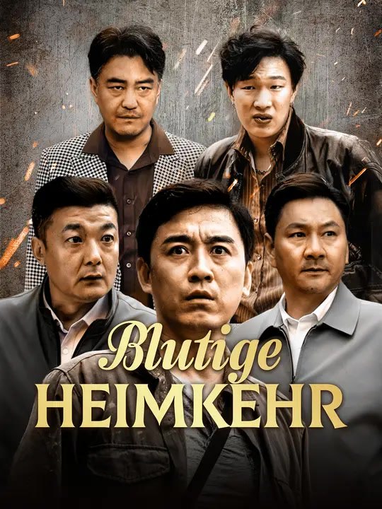 Blutige Heimkehr | Komplette Serie | Short Drama Deutsch