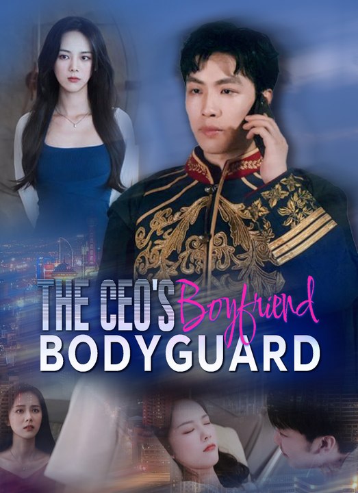 The CEO's Bodyguard Boyfriend | Full 100 Eps SD Drama 2026