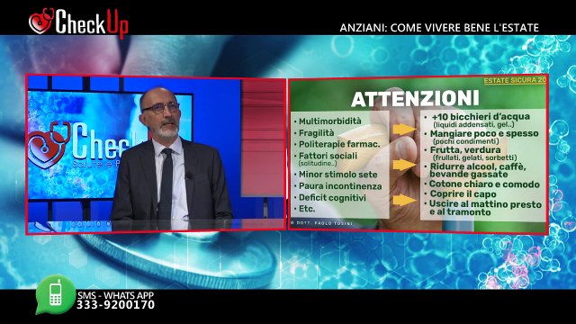 Check-Up Anziani : come vivere bene l’estate del 22-05-24 | Check-Up Anziani : come vivere bene l’estate del 22-05-24