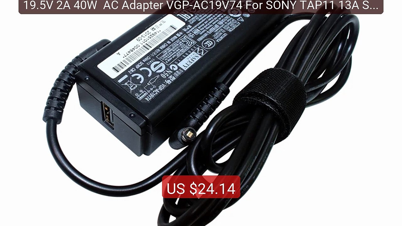 19.5V 2A 40W  AC Adapter VGP-AC19V74 For SONY TAP11 13A SVT11219 SV... -- Top Rated 2026 | Buy Now!
