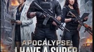 Apocalypse: I have a super fortress in advance- Full Movie English Sub