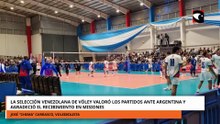 La Selección venezoana de vóley valoró los partidos ante Argentina y agradeció el recibimiento