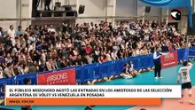MisioneroS agotaron las entradas en los amistosos de las Selección argentina de vóley vs Venezuela
