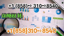 ⩔⩔¶⩔《REPEAT》 ¶⩔【Official LIST】 Coinbase® CUSTOMER© SUPPORT℗ Contact Number (Official)