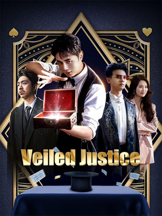 Veiled Justice- Chinese Drama - English Sub