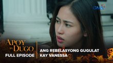 Apoy Sa Dugo: Ang rebelasyong gugulat kay Vanessa (Full Episode 63) May 29, 2026