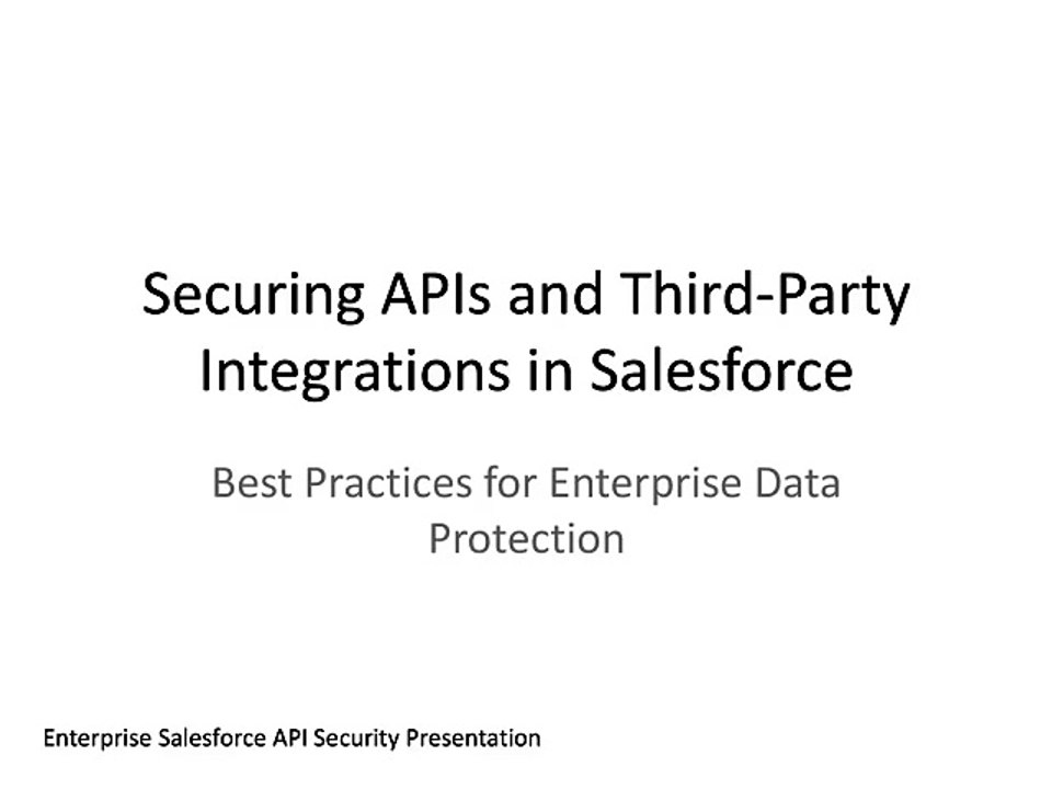 ecuring APIs and Third-Party Integrations in Salesforce