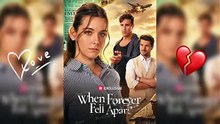 When Forever Fell Apart | He Lost Her Before He Realized It