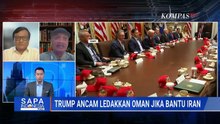 [FULL] Trump Ancam Ledakkan Oman Jika Bantu Iran, Pengamat Soroti Hal Ini