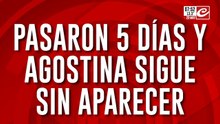 Pasan los días y Agostina sigue sin aparecer... ¿donde está la jovencita?