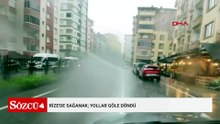 Rize'de sağanak; yollar göle döndü