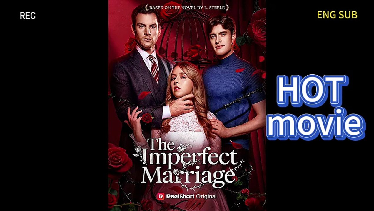 The Imperfect Marriage❤️‍🔥—FREE HD NEW MOVIE✨