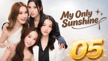 My Only Sunshine Uncut Ep 5 ( Engsub )