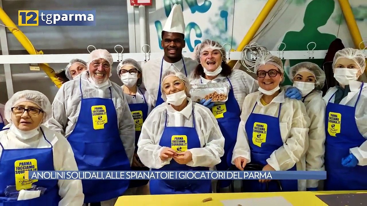 ANOLINI SOLIDALI, ALLE SPIANATOIE I GIOCATORI DEL PARMA | ANOLINI SOLIDALI, ALLE SPIANATOIE I GIOCATORI DEL PARMA