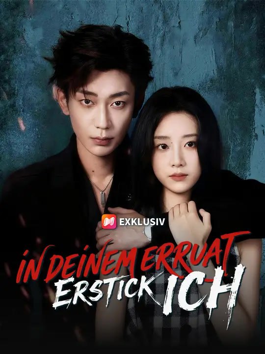 In deinem Verrat erstick ich | Komplette Serie | Short Drama Deutsch