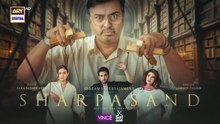 SharPasand Episode 51 | 26 March 2026 | ARY Digital Drama