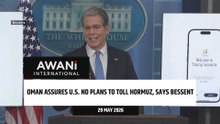 Oman assures U.S. no plans to toll Strait of Hormuz, says Bessent