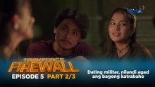 Taskforce Firewall: Dating militar, nilandi agad ang bagong katrabaho (Episode 5 - Part 2/3)