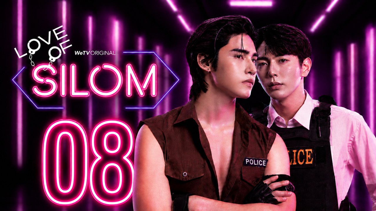 Love of Silom Episode 8 [ Engsub ]