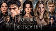 Reborn to Destroy Him - Full HD #sm