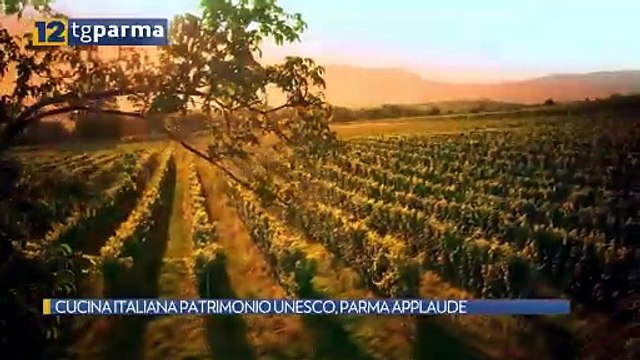 CUCINA ITALIANA PATRIMONIO UNESCO, PARMA APPLAUDE | CUCINA ITALIANA PATRIMONIO UNESCO, PARMA APPLAUDE