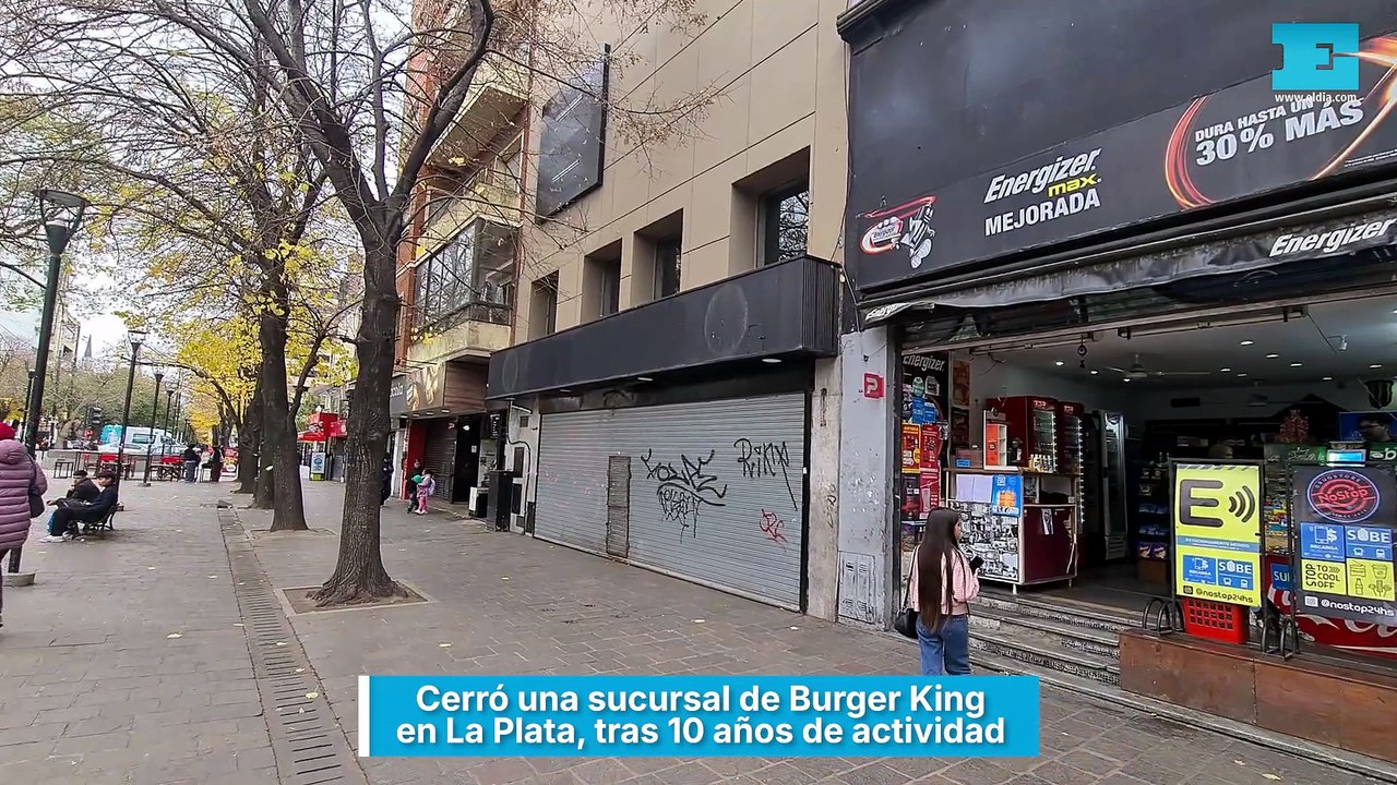 Cerró una sucursal de Burger King en La Plata, tras 10 años de actividad