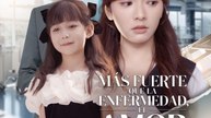[Doblado]Más fuerte que la enfermedad, el amor | Serie Completa (60 eps) HD