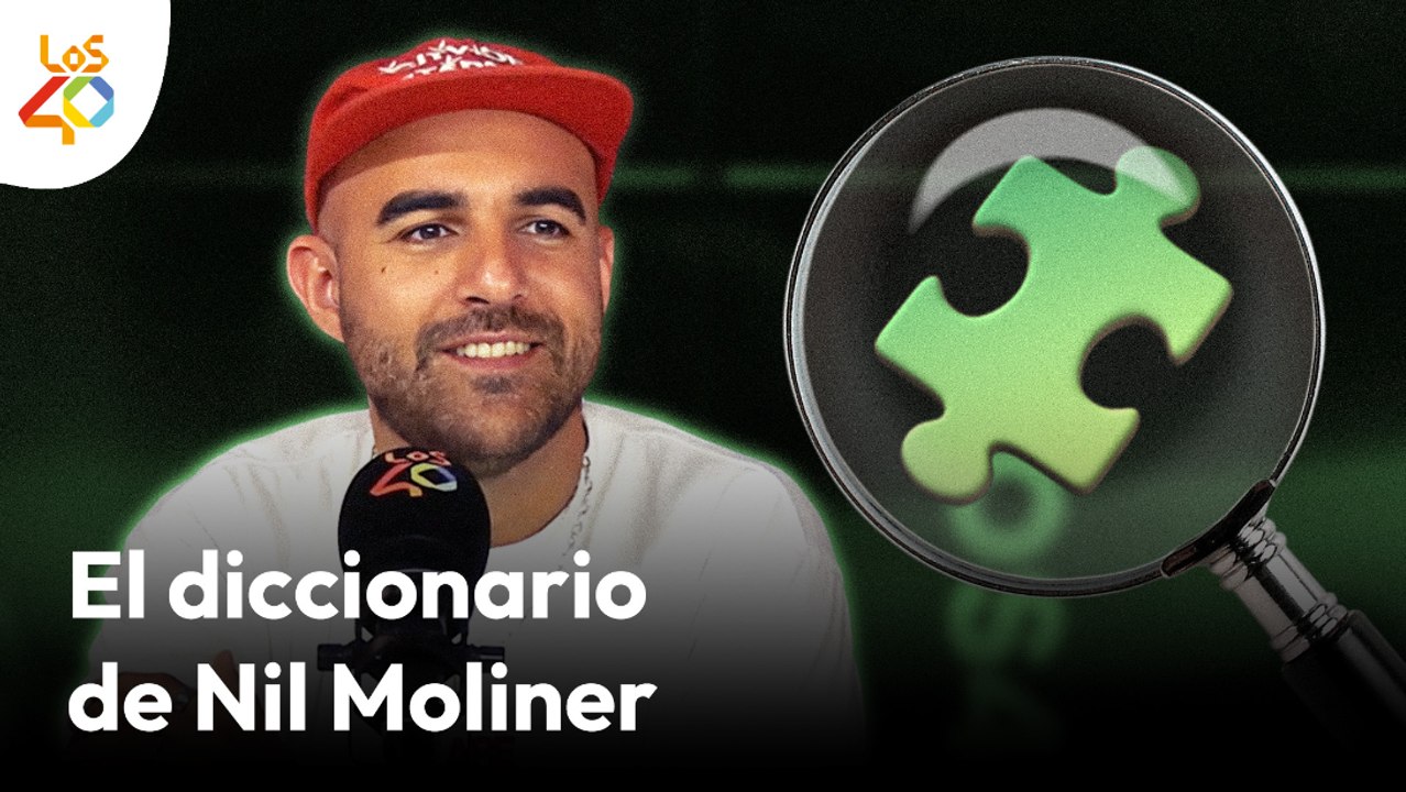 El diccionario de NIL MOLINER: Nexo Identidad, Libertad + Dani Fernández y Álvaro de Luna | LOS40
