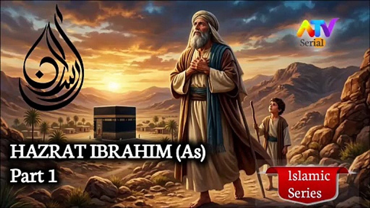 Hazrat Ibrahim (AS) Part 1 Hindi Urdu DUB ATV Serial