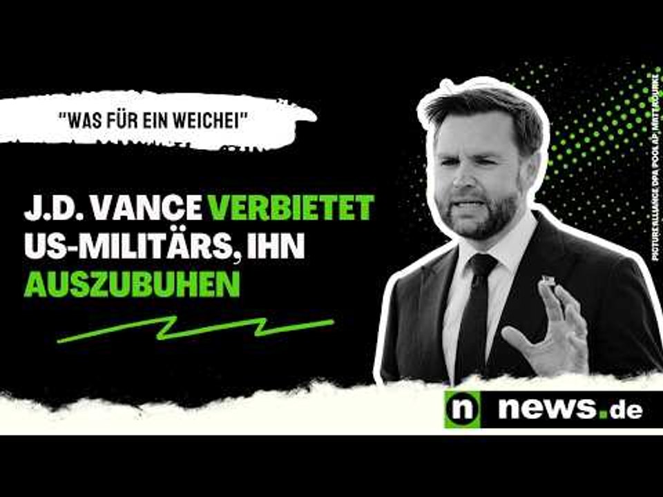 'Was für ein Weichei' - J.D. Vance verbietet US-Militärs, ihn auszubuhen