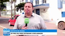 Último dia para entregar a declaração do Imposto de Renda